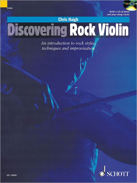 Cover for Chris Haigh · Discovering Rock Violin: An Introduction to Rock Style, Techniques and Improvisation (MISC) (2012)