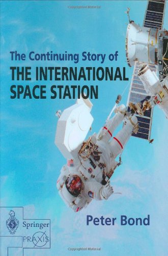 Cover for Peter Bond · The Continuing Story of the International Space Station - Springer Praxis Books / Space Exploration (Inbunden Bok) (2002)