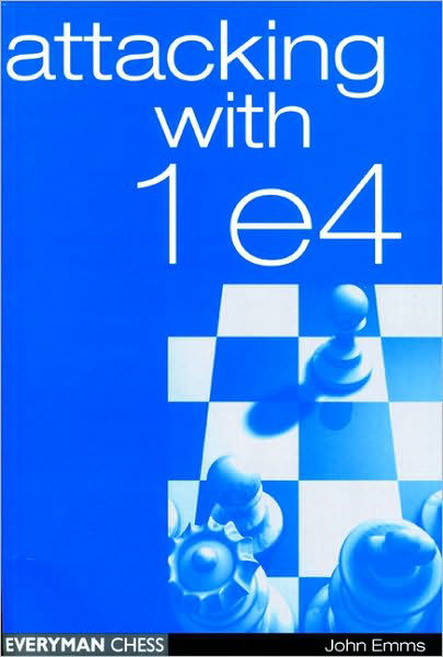 Cover for John Emms · Attacking with 1 e4 (Taschenbuch) (2001)