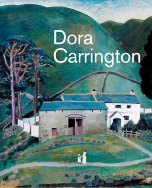 Cover for Dora Carrington: Beyond Bloomsbury (Hardcover Book) (2024)