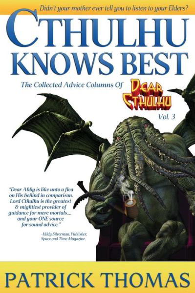 Cover for Patrick Thomas · Cthulhu Knows Best : A Dear Cthulhu Collection (Pocketbok) (2018)