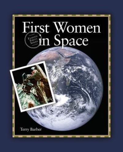 Cover for Terry Barber · First Women in Space (Taschenbuch) (2007)