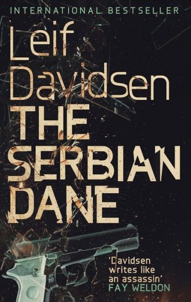 The Serbian Dane - Barbara J. Haveland - Bøger - Quercus Publishing - 9781905147670 - 15. juli 2014