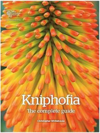 Kniphofia: The Complete Guide - Christopher Whitehouse - Böcker - Royal Horticultural Society - 9781907057670 - 1 april 2016