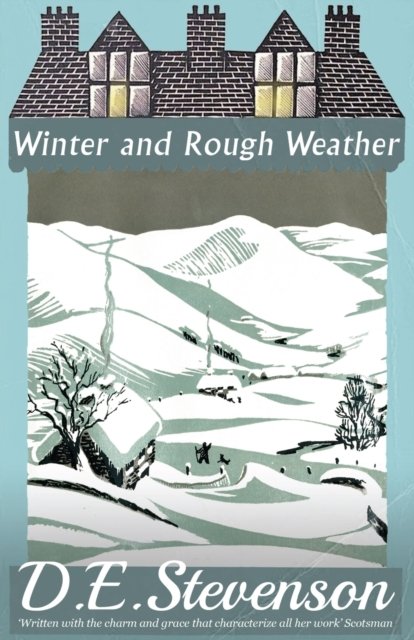 Cover for D.E. Stevenson · Winter and Rough Weather (Paperback Book) (2020)