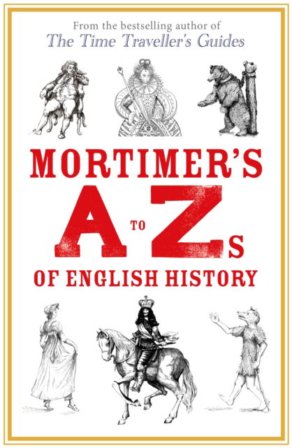 Cover for Mortimer's A–Zs of English History (Hardcover Book) (2025)
