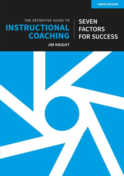 Cover for Jim Knight · The Definitive Guide to Instructional Coaching: Seven factors for success (Pocketbok) [Uk edition] (2023)