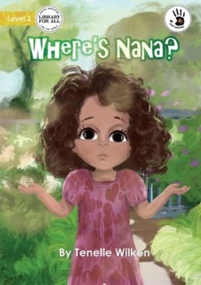 Cover for Tenelle Wilken · Where's Nana? (Paperback Bog) (2022)