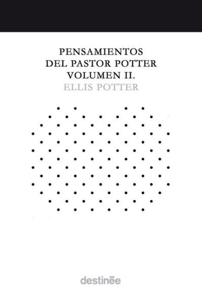 Cover for Ellis Potter · Pensamientos del Pastor Potter Volumen II (Paperback Book) (2021)