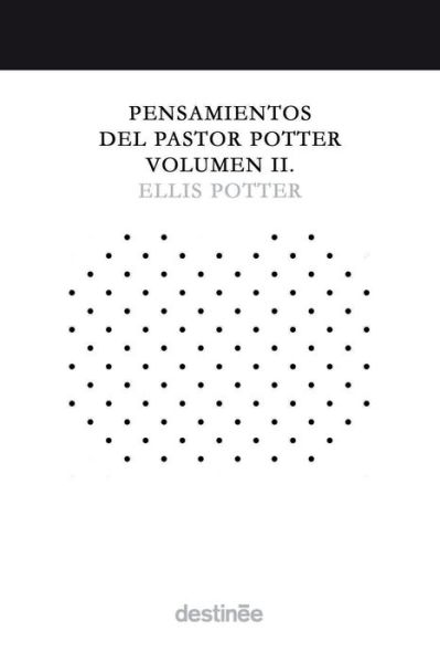 Cover for Ellis Potter · Pensamientos del Pastor Potter Volumen II (Taschenbuch) (2021)