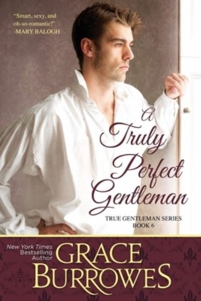 Cover for Grace Burrowes · A Truly Perfect Gentleman (Paperback Book) (2018)