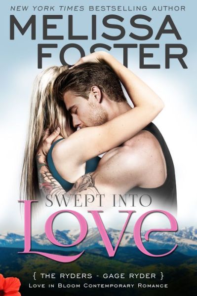 Cover for Melissa Foster · Swept into Love (Love in Bloom: The Ryders): Gage Ryder - Love in Bloom: The Ryders (Paperback Book) (2017)
