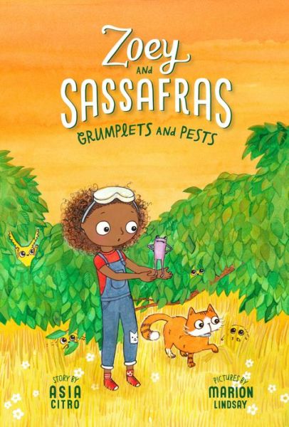 Cover for Citro, Asia, MEd · Grumplets and Pests: Zoey and Sassafras #7 (Paperback Book) (2019)