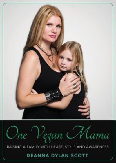 Cover for Deanna Scott · One Vegan Mama (Paperback Book) (2017)