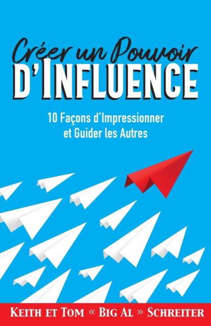 Cover for Keith Schreiter · Creer un Pouvoir d'Influence (Paperback Book) (2020)