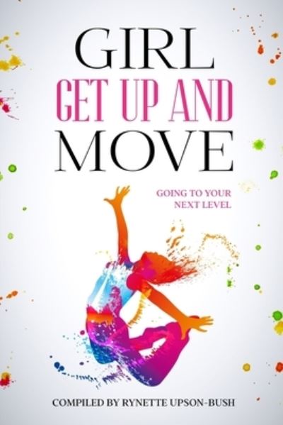 Marc Betancourt · Girl Get Up and Move (Paperback Book) (2020)