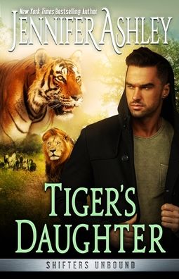 Cover for Jennifer Ashley · Tiger's Daugher - Shifters Unbound (Pocketbok) (2022)