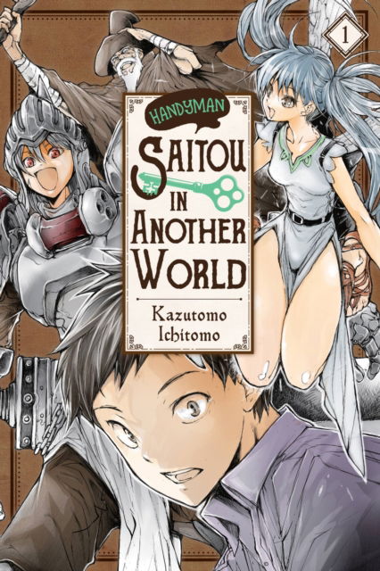 Cover for Ichitomo Kazutomo · Handyman Saito in Another World, Vol. 1 - HANDYMAN SAITOU IN ANOTHER WORLD GN (Taschenbuch) (2023)