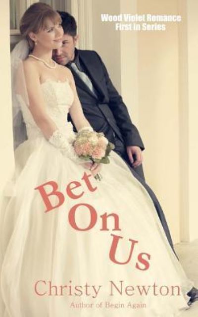 Cover for Christy Newton · Bet on Us (Paperback Book) (2017)