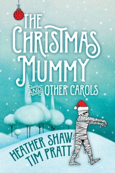 Cover for Heather Shaw · Christmas Mummy (Book) (2017)