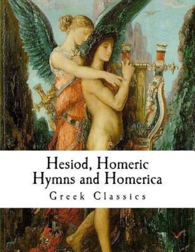 Cover for Hesiod · Hesiod, Homeric Hymns and Homerica (Taschenbuch) (2017)