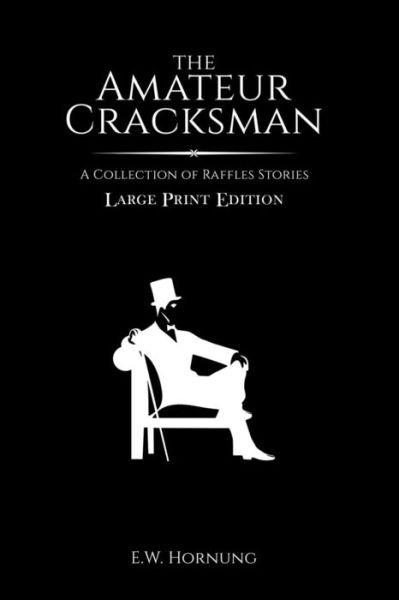 Cover for E W Hornung · The Amateur Cracksman (Paperback Book) (2018)