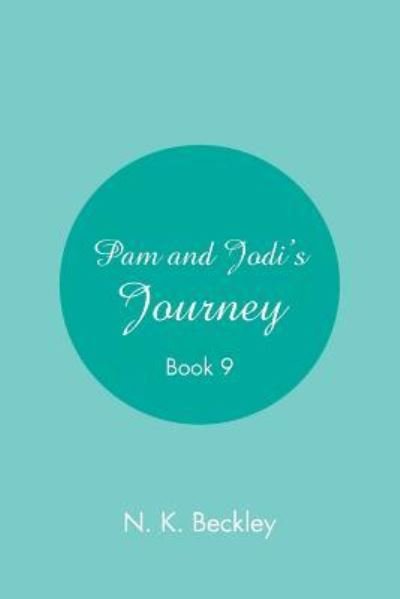 Cover for N K Beckley · Pam and Jodi's Journey (Taschenbuch) (2018)