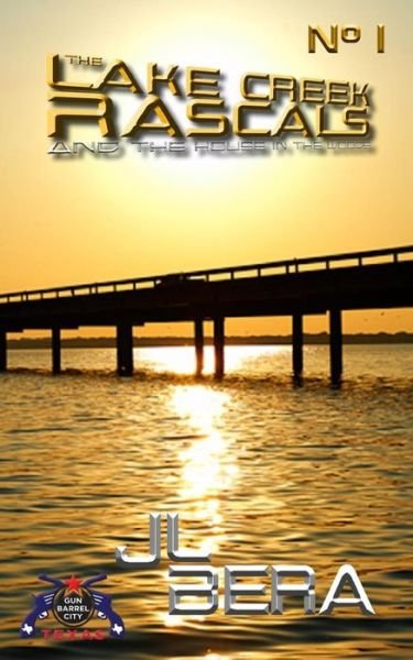 Cover for J L Bera · The Lake Creek Rascals 01 (Paperback Book) (2018)