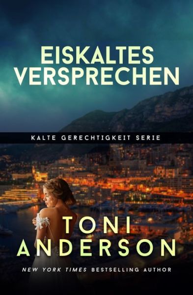 Cover for Toni Anderson · Eiskaltes Versprechen (Paperback Bog) (2021)