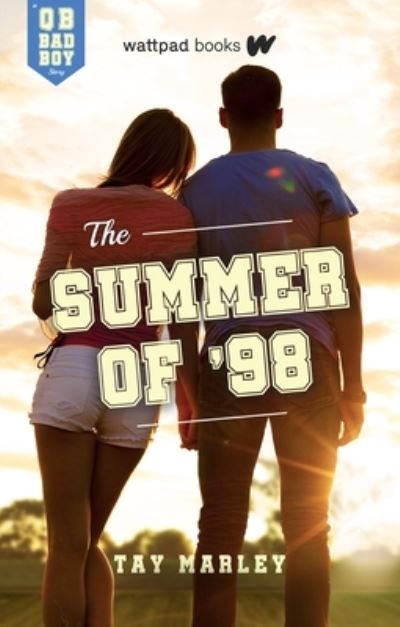 Cover for Tay Marley · The Summer of '98: A QB Bad Boy Novel (Paperback Book) (2020)