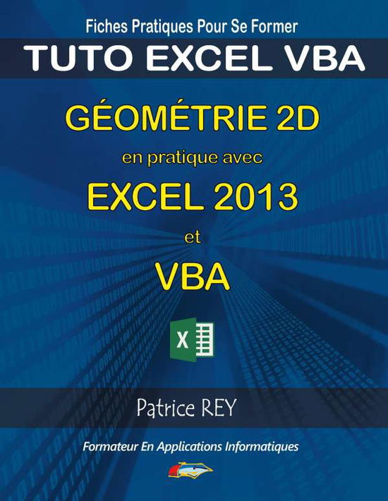 Cover for Rey · Géométrie 2d excel 2013 vba (Book)