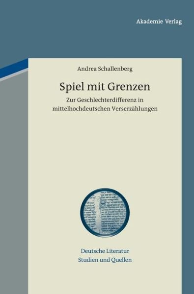 Cover for Andrea Schallenberg · Spiel mit Grenzen - Deutsche Literatur. Studien Und Quellen (Hardcover bog) (2012)