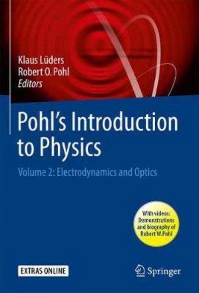Pohl s Introduction to Physics - Klaus Luders - Bøker - Springer International Publishing AG - 9783319502670 - 15. februar 2018