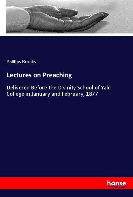 Cover for Brooks · Lectures on Preaching (Book)