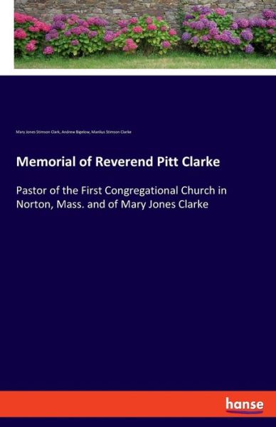 Cover for Clark · Memorial of Reverend Pitt Clarke (Bok) (2019)