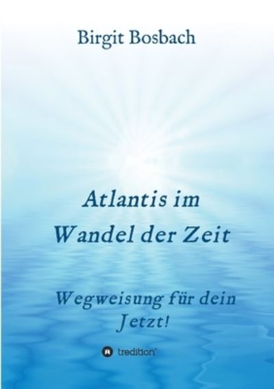 Cover for Birgit Bosbach · Atlantis im Wandel der Zeit (Paperback Book) (2021)