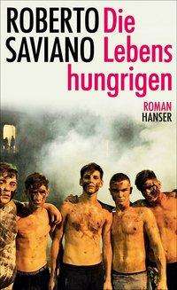 Cover for Saviano · Die Lebenshungrigen (Book)