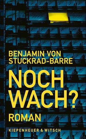 Cover for Benjamin von Stuckrad-Barre · Noch wach? (Book) (2023)