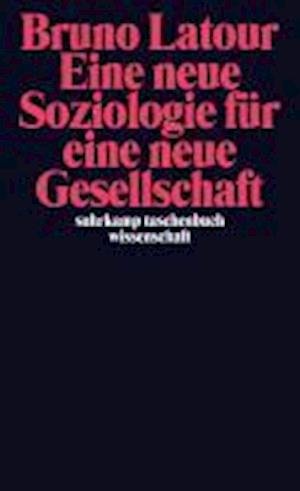 Cover for Bruno Latour · Suhrk.TB Wi.1967 Latour.Neue Soziologie (Book)