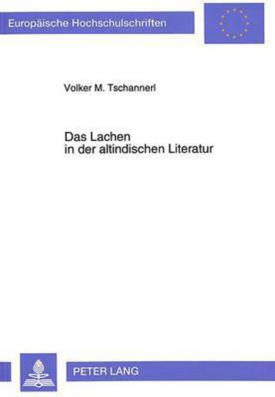 Cover for Tschannerl Volker Tschannerl · Das Lachen in der altindischen Literatur (Paperback Book) (1993)