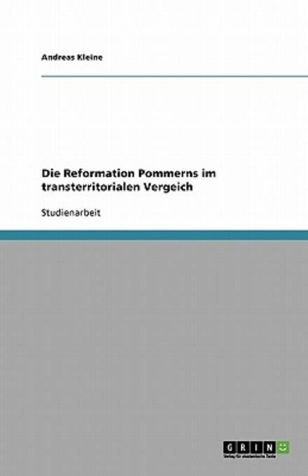 Cover for Kleine · Die Reformation Pommerns im tran (Book) [German edition] (2008)