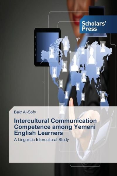 Cover for Bakr Al-sofy · Intercultural Communication Competence Among Yemeni English Learners: a Linguistic Intercultural Study (Paperback Book) (2014)