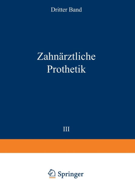 Cover for Christian Bruhn · Zahnarztliche Prothetik (Pocketbok) [3rd 3. Aufl. 1926. Softcover Reprint of the Origin edition] (1930)