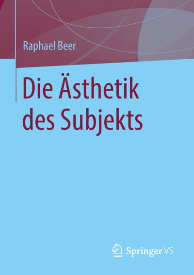 Cover for Beer · Die Ästhetik des Subjekts (Book) (2018)