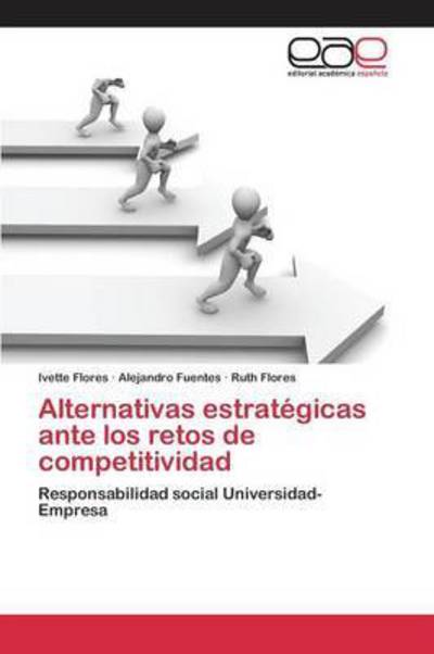 Cover for Flores · Alternativas estratégicas ante l (Book) (2015)