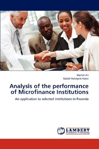 Cover for Uzziel Hategekimana · Analysis of the Performance of Microfinance Institutions: an Application to Selected Institutions in Rwanda (Pocketbok) (2012)