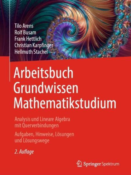 Cover for Arens · Arbeitsbuch Grundwissen Mathematikstudium Analysis und Lineare Algebra mit Que (Book) (2022)
