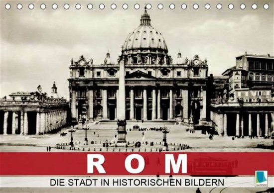 Die Stadt in Historischen Bildern - Rom - Bøger -  - 9783670595670 - 