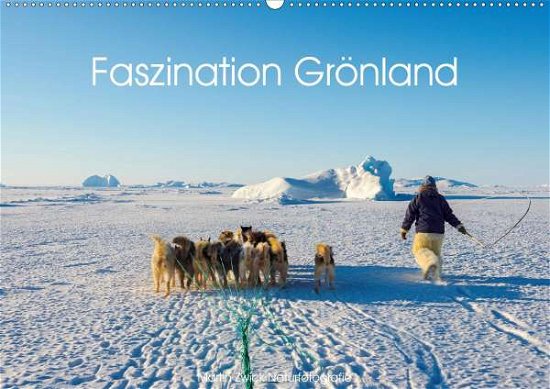 Cover for Zwick · Faszination Grönland (Wandkalende (Buch)