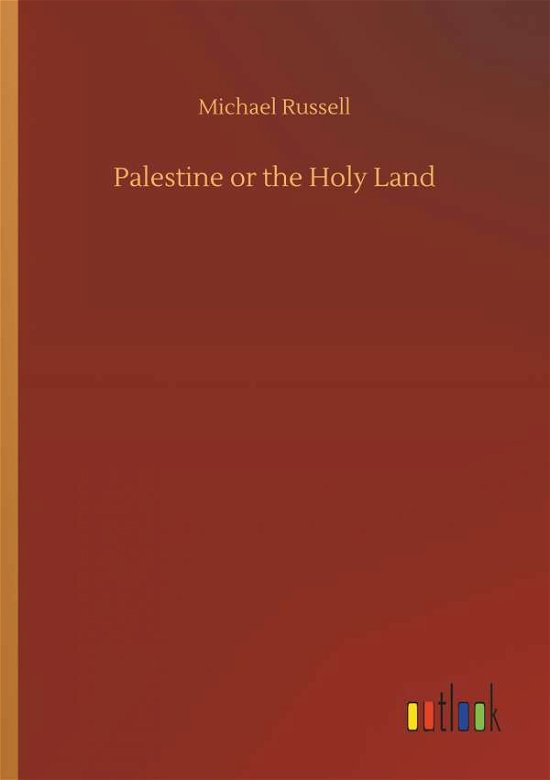 Cover for Russell · Palestine or the Holy Land (Bog) (2018)